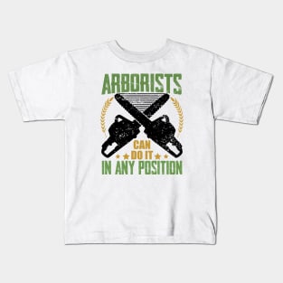 challenging situations Arborists Can Do It In Any Position humor fearless climbers vintage Kids T-Shirt